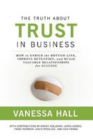 The Truth About Trust in Business 1934572179 Book Cover