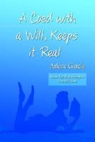 A Coed with a Will, Keeps it Real: Bonus: Ten Ways to Improve Your SAT Score 1410713938 Book Cover