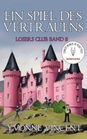 Ein Spiel des Vertrauens: Ein Schottisches Losers Club-Mordrätsel (Band 8) (German Edition) B0GJPY4VY6 Book Cover