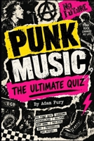 Punk Music: The Ultimate Quiz B0HJL6DF4R Book Cover
