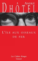 L'île aux oiseaux de fer 2246171024 Book Cover