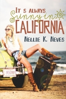 It's Always Sunny in California (The Forgotten Ones) B09GZR75T6 Book Cover