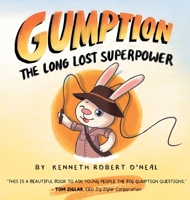 Gumption: The Long Lost Superpower: The Long Lost Superpower 1088261906 Book Cover