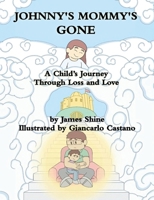 Johnny's Mommy's Gone 1957497548 Book Cover