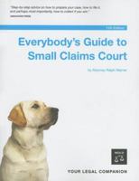 Everybody's Guide to Small Claims Court