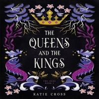 The Queens and the Kings: The Isles, Book 2 B0GKX4HJ9Y Book Cover