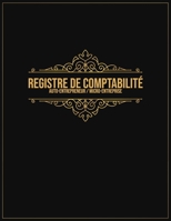 Registre de comptabilité auto-entrepreneur / micro-entreprise: Journal de caisse, registre comptable pour Auto-Entrepreneurs Micro-Entreprises | 100 ... pages | Format A4 8,5" x 11" (French Edition) 1700013963 Book Cover