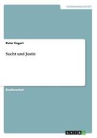 Sucht und Justiz 3656661510 Book Cover