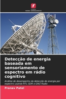 Detecção de energia baseada em sensoriamento de espectro em rádio cognitivo (Portuguese Edition) 6209462677 Book Cover