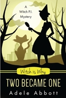 Witch Is Why Two Became One 1541087720 Book Cover