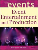 Event Entertainment and Production 0471263060 Book Cover