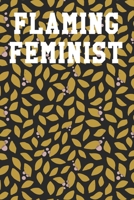 Flaming Feminist: College Ruled Notebook 6”x9” 120 Pages 1687576505 Book Cover