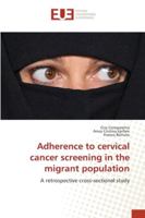 Adherence to cervical cancer screening in the migrant population 3330866977 Book Cover