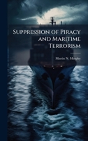 Suppression of Piracy and Maritime Terrorism 1025123565 Book Cover