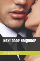 Next Door Neighbor B083XVGVTL Book Cover