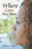 Where Love Has Been 1641513551 Book Cover