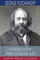 Anarchism and Socialism 1006689672 Book Cover