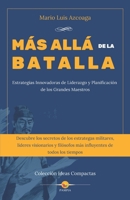 Más allá de la batalla: Estrategias Innovadoras de Liderazgo y Planificación de los Grandes Maestros B0C6W3FC5P Book Cover
