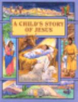 A Child's Story of Jesus: Preschool Activity and Coloring Fun 0784702810 Book Cover