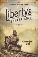 Liberty's Inheritance 0989168131 Book Cover