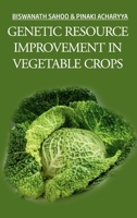 Genetics Resource Improvement In Vegetable Crops 9390083419 Book Cover