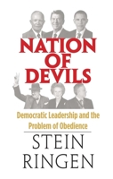 Nation of Devils: Democratic Leadership and the Problem of Obedience 030019319X Book Cover