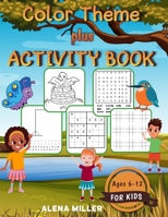 Color Theme PLUS ACTIVITY BOOK: A Fun Kid Workbook Game For Learning 1801872988 Book Cover