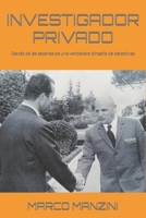 INVESTIGADOR PRIVADO: Detrás de las escenas de una verdadera dinastía de detectives (Spanish Edition) B0CP4TLDMP Book Cover