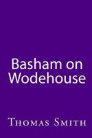 Basham on Wodehouse 1441481869 Book Cover