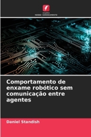 Comportamento de enxame robótico sem comunicação entre agentes 6630221893 Book Cover