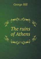 The Ruins of Athens; Titania's Banquet, a Mask; and other Poems. 1241095639 Book Cover