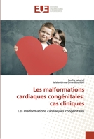 Les malformations cardiaques congénitales: cas cliniques: Les malformations cardiaques congénitales 6203457159 Book Cover