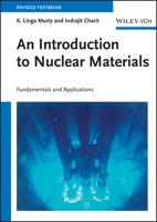 An Introduction to Nuclear Materials: Fundamentals and Applications 3527407677 Book Cover