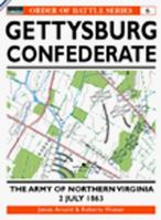 Gettysburg July 2 1863: Confederate: The Army of Northern Virginia (Order of Battle) 1855328550 Book Cover