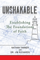 Unshakable: Establishing the Foundations of Faith 196002423X Book Cover