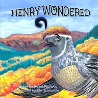 HENRY WONDERED: A Story About Jealousy, Serendipity, And . . . Flamenco! 173697551X Book Cover
