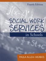 Social Work Services in Schools, Fourth Edition 020538109X Book Cover