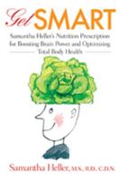 Get Smart: Samantha Heller's Nutrition Prescription for Boosting Brain Power and Optimizing Total Body Health 0801893763 Book Cover