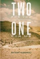 Two for You, One for Me 1732109508 Book Cover