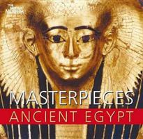 Masterpieces of Ancient Egypt 0714119725 Book Cover