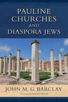 Pauline Churches and Diaspora Jews (Wissenschaftliche Untersuchungen zum Neuen Testament) 3161506197 Book Cover