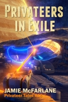 Privateers in Exile 1790590086 Book Cover