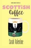 Scottish Coffee B0B5MSJK44 Book Cover