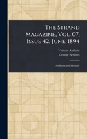 The Strand Magazine, Vol. 07, Issue 42, June, 1894 1023302535 Book Cover