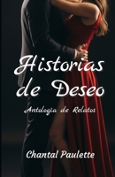 Historias de Deseo 1492846244 Book Cover