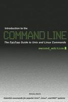 Introduction to the Command Line: The Fat Free Guide to Unix and Linux Commands 1450588301 Book Cover