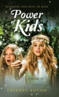 Power of Kids: Sunshine and Soul of Kids 1532035330 Book Cover