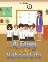 A Day in the School Life 1528947401 Book Cover