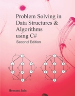 Problem Solving in Data Structures & Algorithms Using C#: Programming Interview Guide 1540407306 Book Cover