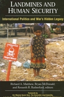 Landmines and Human Security: International Politics and War's Hidden Legacy 0791463095 Book Cover